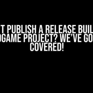 Can’t Publish a Release Build of Monogame Project? We’ve Got You Covered!