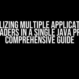 Utilizing Multiple Application ClassLoaders in a Single Java Project: A Comprehensive Guide